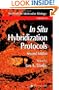 In Situ Hybridization Protocols (Methods in Molecular Biology (Cloth))