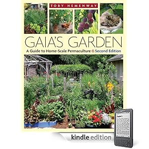 Gaia's Garden, Second Edition: A Guide To Home-Scale Permaculture