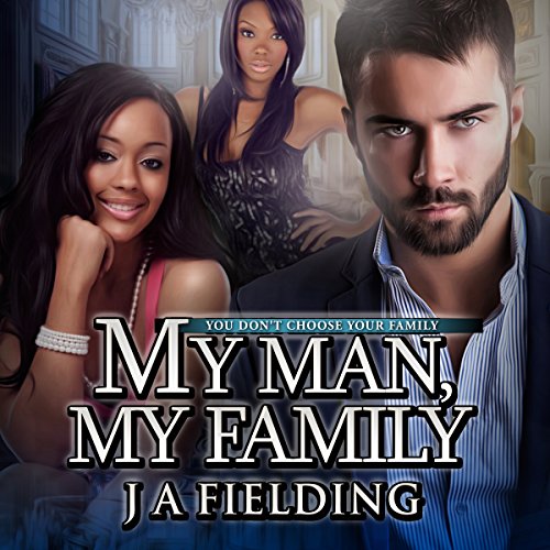 My Man, My Family: A Billionaire BWWM Romance, Book 3