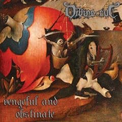 Vengeful & Obstinate