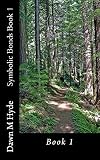 Symbolic Bonds: Book 1