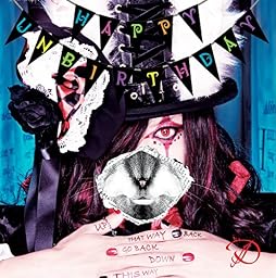 HAPPY UNBIRTHDAY(限定盤B-TYPE)