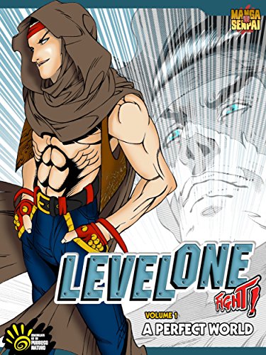 LEVEL ONE FIGHT! Volume 1 - A perfect world (Mangasenpai) (Italian Edition)