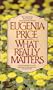 What Really Matters: Exploring What is Truly Essential to the Authentic Christian Life