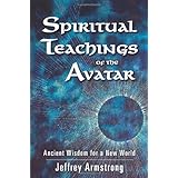Spiritual Teachings of the Avatar: Ancient Wisdom for a New World