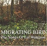 Migrating Bird: The Songs of Lal Waterson