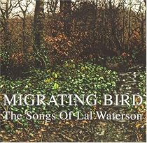 Migrating Bird - The Songs Of Lal Waterson