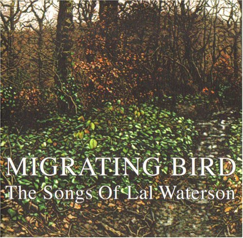 CD-Charts  Music : Migrating Bird - The Songs Of Lal Waterson