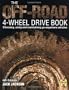 The Off-Road 4-Wheel Drive Book: Choosing, using and maintaining go-anywhere vehicles