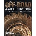 Off Road Four Wheel Drive Book: Choosing, Using and Maintaining Go-anywhere Vehicles