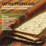 Let My People Go! A Jewish and African American Celebration of Freedom