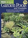 Ortho's All About Garden Pools and Fountains (Ortho's All About Gardening)