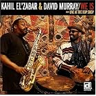 We Is: Live at the Bop Shop by Kahil El'Zabar & David Murray