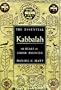 The Essential Kabbalah: The Heart of Jewish Mysticism
