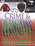 Crime and Detection (DK Eyewitness Books)