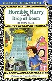 Horrible Harry and the Drop of Doom (Horrible Harry)