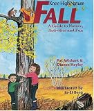 Fall: A Guide to Nature Activities and Fun (Knee High Nature)
