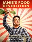 Jamie's Food Revolution: Rediscover H...