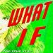 What If