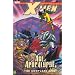 X-Men: Complete Age Of Apocalypse Epic Book 3 TPB: Complete Age of Apocalypse Epic Bk. 3 (X-Men: The Complete Age of Apocalypse Epic)
