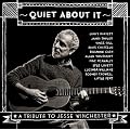 Quiet About It: A Tribute To Jesse Winchester