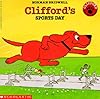 Clifford's Sports Day (Clifford: The Big Red Dog)