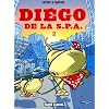 Di�go de la SPA, Tome 2 :