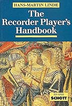 The Recorder Player's Handbook: Revised Edition (Schott) The Recorder Player's Handbook: Revised Edition (Schott)