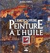 L'encyclop�die de la peinture � l'huile