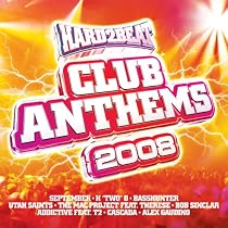 Hard2Beat Club Anthems 2008