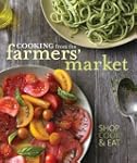 Cooking from the Farmers' Market (Wil...