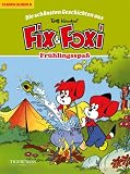 Fix und Foxi 02. Fr�hlingsspass: Die sch�nsten Geschichten aus Rolf Kaukas Fix & Foxi