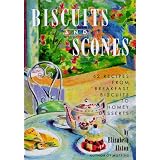 BiscuitsandScones:62RecipesfromBreakfastBiscuitstoHomeyDesserts