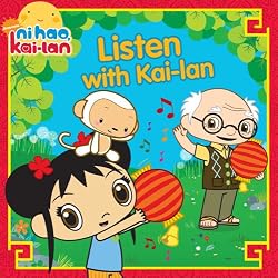 Listen with Kai-lan (Ni Hao, Kai-Lan)