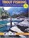 Trout Fishing: A Guide to New Zealand's South Island, 5th Edition (Fly Fishing International)