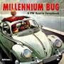 Millennium Bug: A Pictorial Scrapbook of the VW Beetle