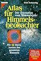 Atlas für Himmelsbeobachter. Der Sternatlas zum Himmelsjahr.