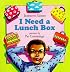 I Need a Lunch Box