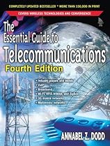 Essential Guide to Telecommunications, The (4th Edition)
