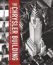 The Chrysler Building: Creating a New York Icon Day-by-Day