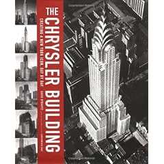 The Chrysler Building: Creating a New York Icon, Day by Day (en anglais)