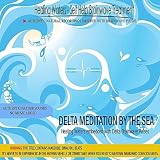 Healing Waters - Self Help Brainwave Treatment (Binaural Beats) Delta Meditation by the Sea