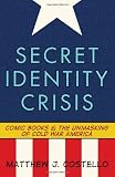 Secret Identity Crisis: Comic War America