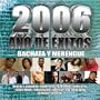 2006 Ano De Exitos: Bachata Y Merengue