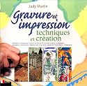 Gravure et impression : Techniques et création
