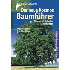 Der neue Kosmos Baumf�hrer. 370 B�ume und Str�ucher Mitteleuropas