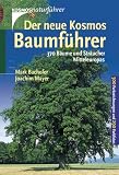 Der neue Kosmos Baumf�hrer. 370 B�ume und Str�ucher Mitteleuropas