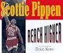 Scottie Pippen: Reach Higher