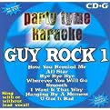 Party Tyme Karaoke: Guy Rock, Vol. 1 (Greatest Hits, Lyrics included with album, Enhanced CD-ROM)