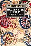 Celtic Design: Illuminated Letters